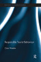 Responsible Tourist Behaviour - 9781138081949 by Clare Weeden, 9781138081949