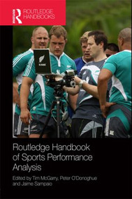 Routledge Handbook of Sports Performance Analysis by Tim McGarry, Peter O'Donoghue, Jaime Sampaio, 9781138908208