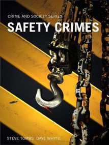 Safety Crimes by Steve Tombs, Dave Whyte, 9781843920854