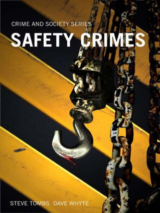 Safety Crimes by Steve Tombs, Dave Whyte, 9781843920854