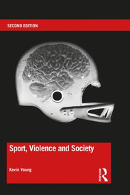 Sport, Violence and Society - 9781138830714 by Kevin Young, 9781138830714