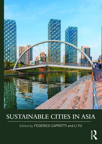 Sustainable Cities in Asia - 9781138187481 by Federico Caprotti, Li Yu, 9781138187481