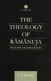 The Theology of Ramanuja (Realism and Religion) - 9781138878907 by C. J. Bartley, 9781138878907