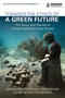 Towards the Ethics of a Green Future (The Theory and Practice of Human Rights for Future People) - 9781138069329 by Marcus Düwell, Gerhard Bos, Naomi van Steenbergen, 9781138069329