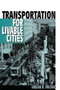 Transportation for Livable Cities - 9781138517479 by Vukan Vuchic, 9781138517479