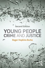 Young People, Crime and Justice by Roger Hopkins Burke, 9781138776623