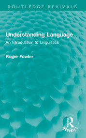Understanding Language (An Introduction to Linguistics) by Roger Fowler, 9781032213262