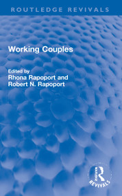 Working Couples by Rhona Rapoport, Robert N. Rapoport, 9781032231815