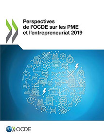 Perspectives de l'OCDE sur les PME et l'entrepreneuriat 2019 (French Edition) by OECD, 9789264654983