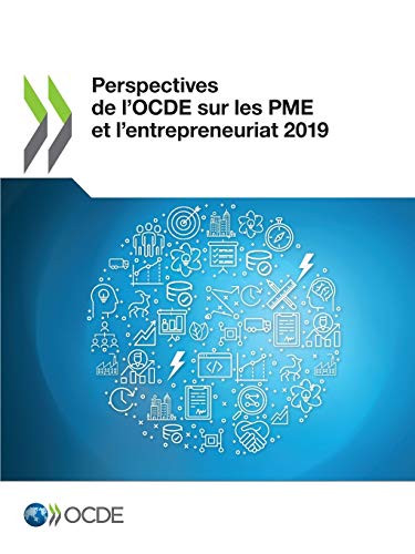 Perspectives de l'OCDE sur les PME et l'entrepreneuriat 2019 (French Edition) by OECD, 9789264654983
