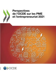 Perspectives de l'OCDE sur les PME et l'entrepreneuriat 2021 by , 9789264494374