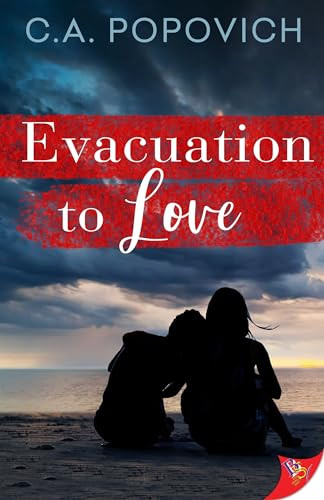 Evacuation to Love by C.A. Popovich, 9781636794938