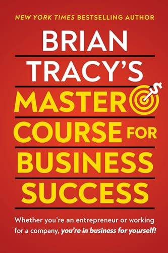 Brian Tracy's Master Course For Business Success by Brian Tracy, 9781722506728