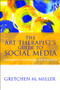 The Art Therapist's Guide to Social Media (Connection, Community, and Creativity) - 9781138645905 by Gretchen M. Miller, 9781138645905