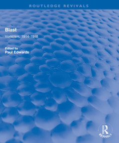 Blast (Vorticism, 1914-1918) - 9780815385448 by Paul Edwards, 9780815385448