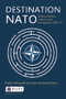 Destination NATO (Defence Reform in Bosnia and Herzegovina, 2003-13) by Rohan Maxwell, John Andreas Olsen, 9780415718400