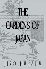The Gardens of Japan by Jiro Harada, 9781138974890