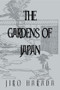 The Gardens of Japan by Jiro Harada, 9781138974890