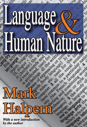 Language and Human Nature - 9781412808255 by Mark Halpern, 9781412808255
