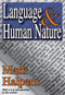 Language and Human Nature - 9781412808255 by Mark Halpern, 9781412808255