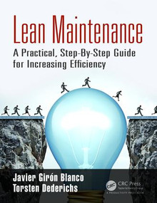 Lean Maintenance (A Practical, Step-By-Step Guide for Increasing Efficiency) - 9781138732377 by Javier Girón Blanco, Torsten Dederichs, 9781138732377