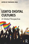 LGBTQ Digital Cultures (A Global Perspective) by Paromita Pain, 9781032050003