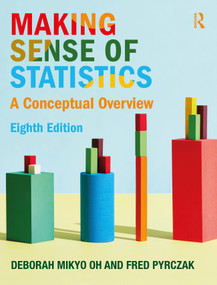 Making Sense of Statistics (A Conceptual Overview) by Deborah M. Oh, Fred Pyrczak, 9781032289649