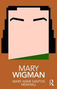Mary Wigman - 9781138572744 by Mary Anne Santos Newhall, 9781138572744