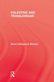 Palestine & Transjordan by Naval Intelligence Division, 9781138977860