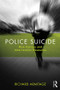 Police Suicide (Risk Factors and Intervention Measures) - 9781138050822 by Richard Armitage, 9781138050822