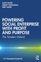 Powering Social Enterprise with Profit and Purpose (The Tandem Hybrid) - 9781032352374 by Scott Boyer, Jeremy Gudauskas, Mike Hamel, 9781032352374