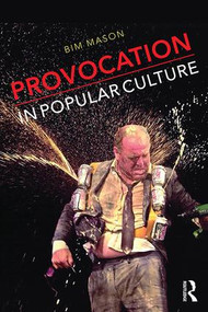 Provocation in Popular Culture - 9781138852501 by Bim Mason, 9781138852501
