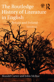 The Routledge History of Literature in English (Britain and Ireland) by Ronald Carter, John McRae, 9781032097572