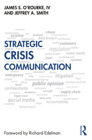 Strategic Crisis Communication by James O'Rourke, Jeffrey Smith, 9781032342580