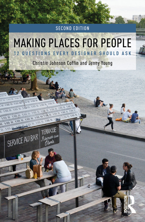 Making Places for People (12 Questions Every Designer Should Ask) - 9781032413044 by Christie Johnson Coffin, Jenny Young, 9781032413044