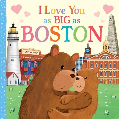 I Love You as Big as Boston by Rose Rossner, Joanne Partis, 9781728274423