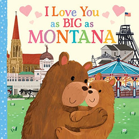 I Love You as Big as Montana by Rose Rossner, Joanne Partis, 9781728274546