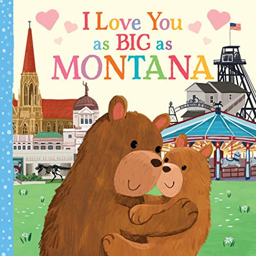 I Love You as Big as Montana by Rose Rossner, Joanne Partis, 9781728274546