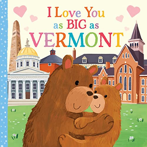 I Love You as Big as Vermont by Rose Rossner, Joanne Partis, 9781728274713