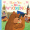 I Love You as Big as Wyoming by Rose Rossner, Joanne Partis, 9781728274737