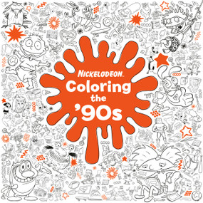 Coloring the '90s (Nickelodeon) by Random House, Random House, 9780593710425