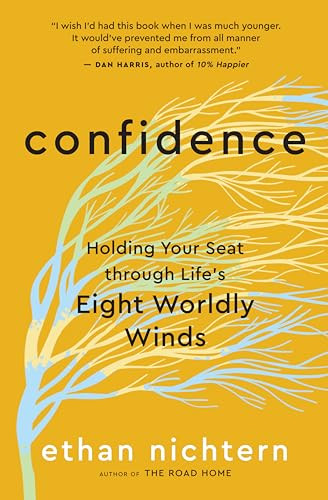 Confidence (Holding Your Seat through Life's Eight Worldly Winds) by Ethan Nichtern, 9781608688548