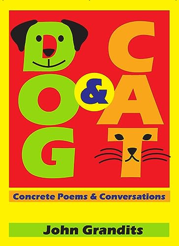 Dog & Cat (Concrete Poems & Conversations) by John Grandits, John Grandits, 9781637700501