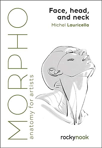 Morpho: Face, Head, and Neck (Anatomy for Artists) by Michel Lauricella, 9798888141649