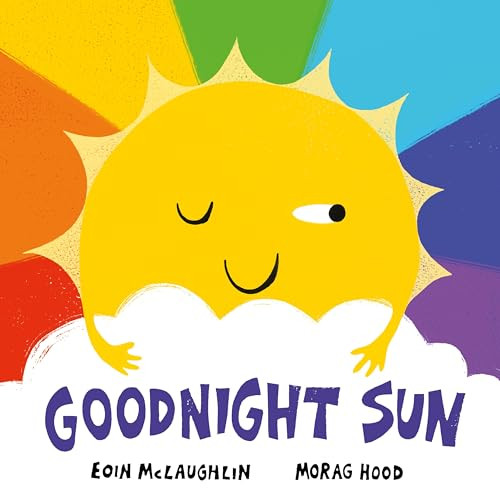 Goodnight Sun by Eoin McLaughlin, Morag Hood, 9780571377534