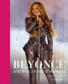 Beyoncé (and the clothes she wears) by Terry Newman, 9781788842433