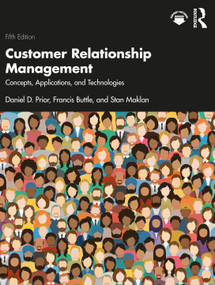 Customer Relationship Management (Concepts, Applications and Technologies) by Daniel D. Prior, Francis Buttle, Stan Maklan, 9781032247441