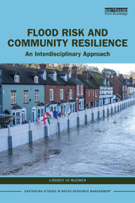 Flood Risk and Community Resilience (An Interdisciplinary Approach) - 9781138954472 by Lindsey Jo McEwen, 9781138954472