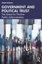 Government and Political Trust (The Quest for Positive Public Administration) by Grant Duncan, 9781032575261