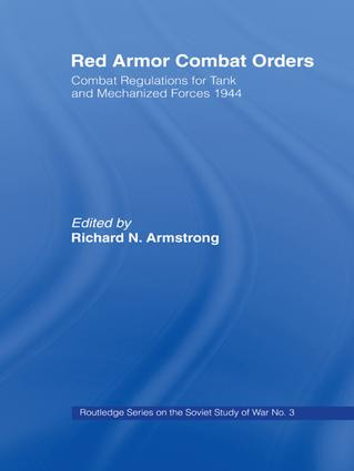 Red Armor Combat Orders (Combat Regulations for Tank and Mechanised Forces 1944) - 9781138984783 by Richard N. Armstrong, 9781138984783